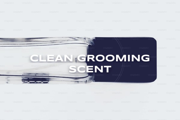 clean grooming scent