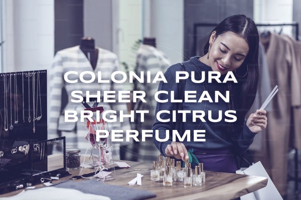 Colonia Pura sheer clean bright citrus perfume