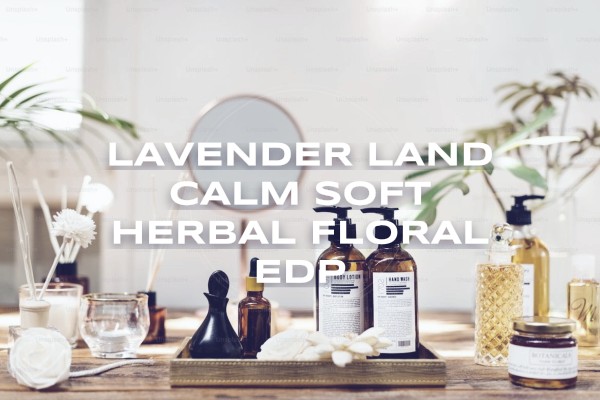 Lavender Land calm soft herbal floral EDP